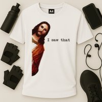 I Saw That Funny Jesus Christian Cooling Performance Crew T-Shirt