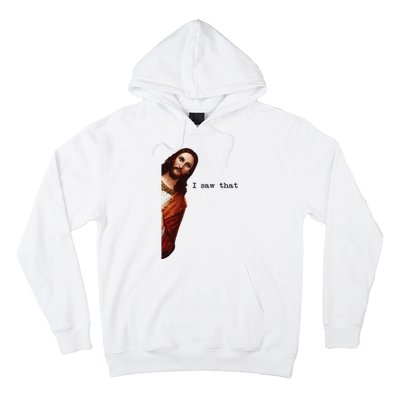 I Saw That Funny Jesus Christian Hoodie