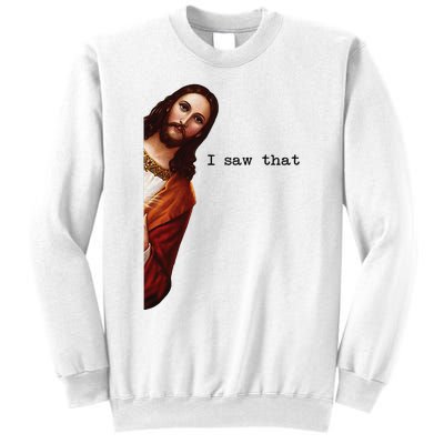 I Saw That Funny Jesus Christian Sweatshirt