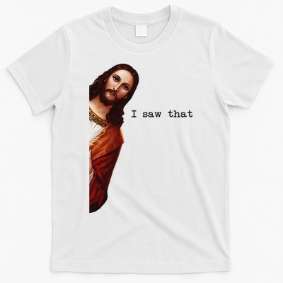 I Saw That Funny Jesus Christian T-Shirt