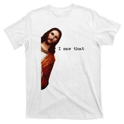 I Saw That Funny Jesus Christian T-Shirt