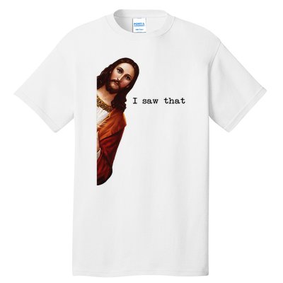 I Saw That Funny Jesus Christian Tall T-Shirt