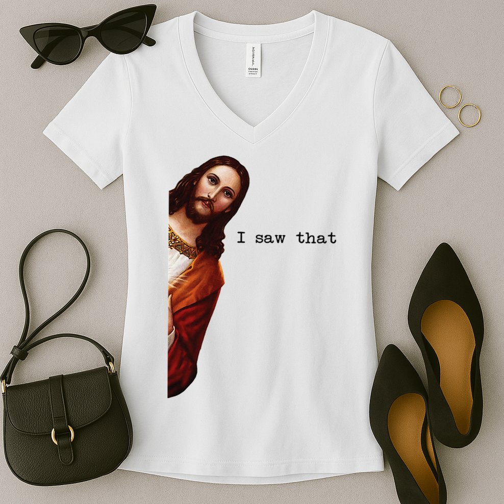 I Saw That Funny Jesus Christian Women's V-Neck T-Shirt
