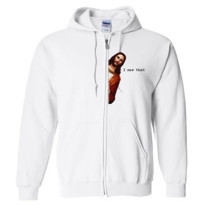 I Saw That Funny Jesus Christian Full Zip Hoodie