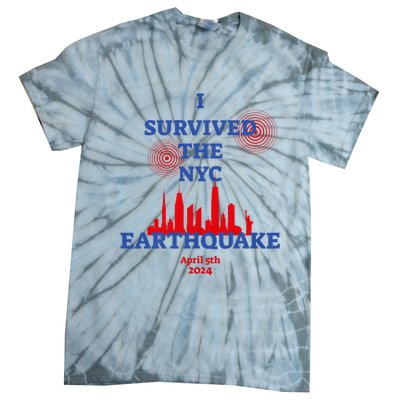 I Survived The Nyc Earthquake 2024 Tie-Dye T-Shirt