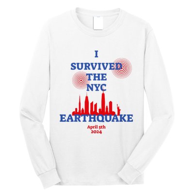 I Survived The Nyc Earthquake 2024 Long Sleeve Shirt