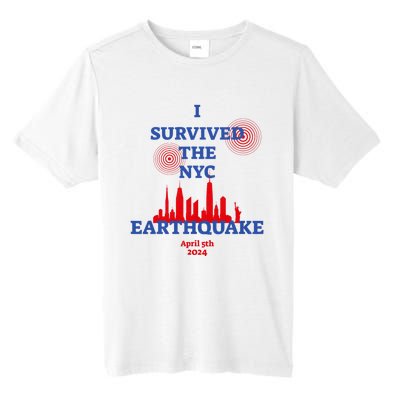 I Survived The Nyc Earthquake 2024 Tall Fusion ChromaSoft Performance T-Shirt