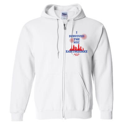 I Survived The Nyc Earthquake 2024 Full Zip Hoodie