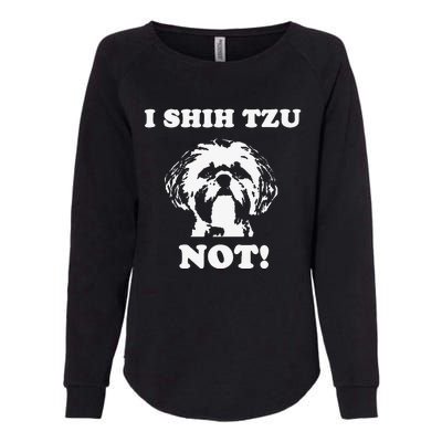 I Shih Tzu Not Funny Dog Lover Womens California Wash Sweatshirt