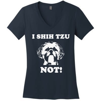 I Shih Tzu Not Funny Dog Lover Women's V-Neck T-Shirt