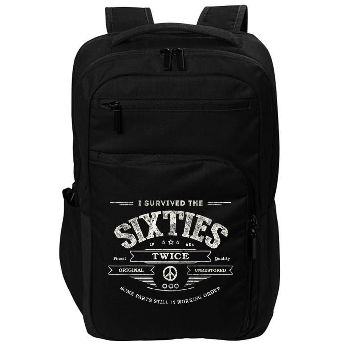 I Survived The Sixties Twice Built In 60s 60th Birthday Impact Tech Backpack