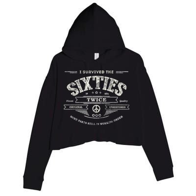 I Survived The Sixties Twice Built In 60s 60th Birthday Crop Fleece Hoodie