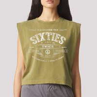 I Survived The Sixties Twice Built In 60s 60th Birthday Garment-Dyed Women's Muscle Tee