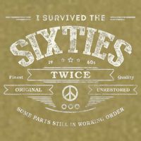 I Survived The Sixties Twice Built In 60s 60th Birthday Garment-Dyed Women's Muscle Tee