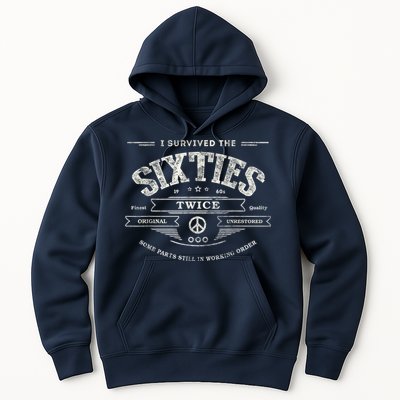 I Survived The Sixties Twice Built In 60s 60th Birthday Hoodie