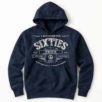 I Survived The Sixties Twice Built In 60s 60th Birthday Hoodie