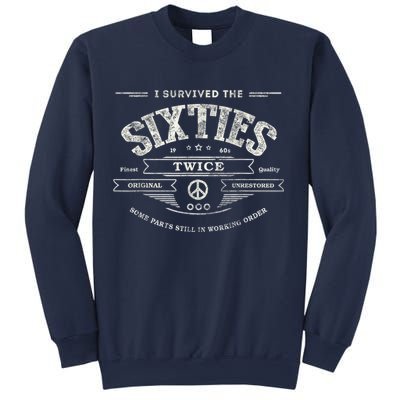 I Survived The Sixties Twice Built In 60s 60th Birthday Sweatshirt