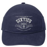 I Survived The Sixties Twice Built In 60s 60th Birthday 7-Panel Snapback Hat