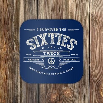 I Survived The Sixties Twice Built In 60s 60th Birthday Coaster