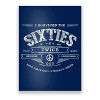 I Survived The Sixties Twice Built In 60s 60th Birthday Poster