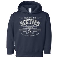 I Survived The Sixties Twice Built In 60s 60th Birthday Toddler Hoodie