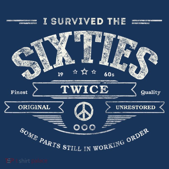I Survived The Sixties Twice Built In 60s 60th Birthday Toddler Hoodie