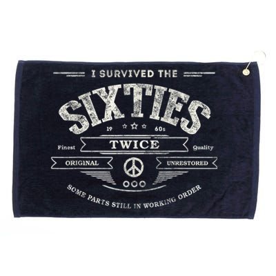 I Survived The Sixties Twice Built In 60s 60th Birthday Grommeted Golf Towel