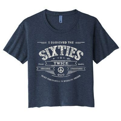 I Survived The Sixties Twice Built In 60s 60th Birthday Crop Top