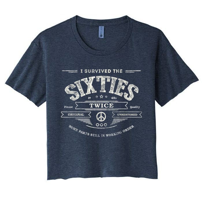 I Survived The Sixties Twice Built In 60s 60th Birthday Crop Top