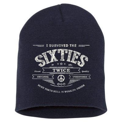 I Survived The Sixties Twice Built In 60s 60th Birthday Short Acrylic Beanie