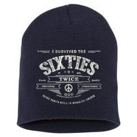 I Survived The Sixties Twice Built In 60s 60th Birthday Short Acrylic Beanie