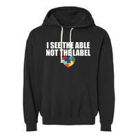I See The ABLE Not The LABEL Garment-Dyed Fleece Hoodie