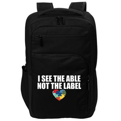 I See The ABLE Not The LABEL Impact Tech Backpack