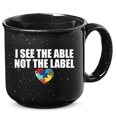 I See The ABLE Not The LABEL 15oz Campfire Ceramic Mug