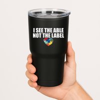 I See The ABLE Not The LABEL Tumbler