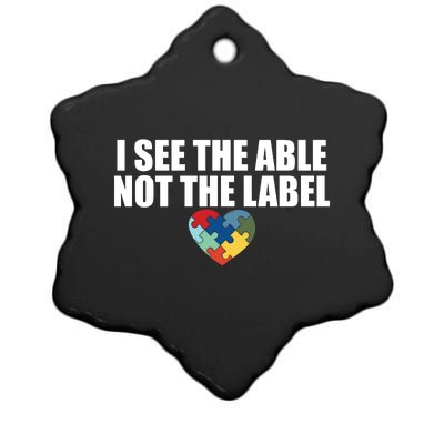 I See The ABLE Not The LABEL Ceramic Star Ornament