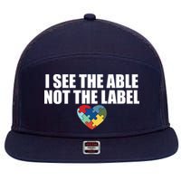 I See The ABLE Not The LABEL 7 Panel Mesh Trucker Snapback Hat