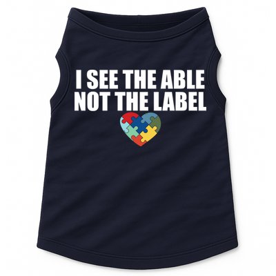 I See The ABLE Not The LABEL Doggie Tank