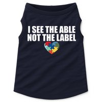 I See The ABLE Not The LABEL Doggie Tank