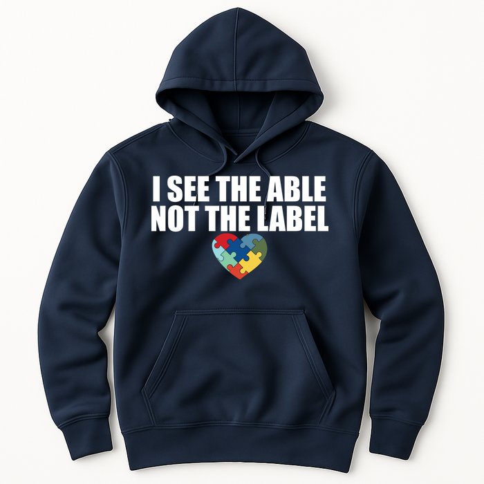I See The ABLE Not The LABEL Hoodie