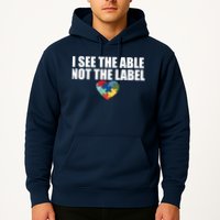 I See The ABLE Not The LABEL Hoodie