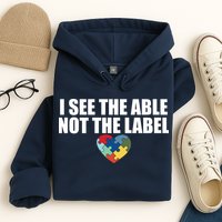 I See The ABLE Not The LABEL Hoodie