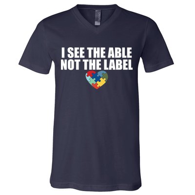 I See The ABLE Not The LABEL V-Neck T-Shirt