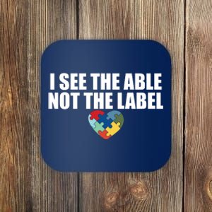 I See The ABLE Not The LABEL Coaster