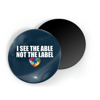 I See The ABLE Not The LABEL Magnet