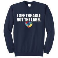 I See The ABLE Not The LABEL Tall Sweatshirt