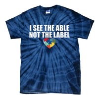 I See The ABLE Not The LABEL Tie-Dye T-Shirt