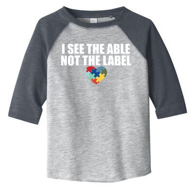 I See The ABLE Not The LABEL Toddler Fine Jersey T-Shirt
