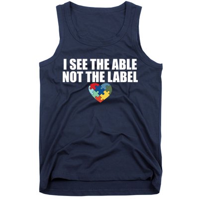 I See The ABLE Not The LABEL Tank Top