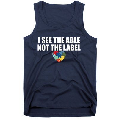 I See The ABLE Not The LABEL Tank Top